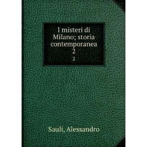   misteri di Milano; storia contemporanea. 2 Alessandro Sauli Books