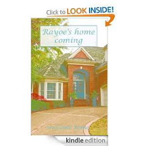 Rayoes home coming welcome home anonymous  Kindle Store