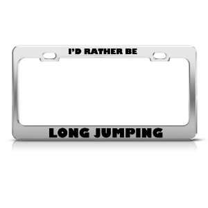 Rather Be Long Jumping Sport Metal license plate frame Tag Holder