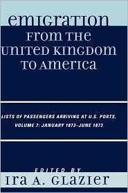 Emigration From The United Kingdom To America, Vol. 7, (0810861682 