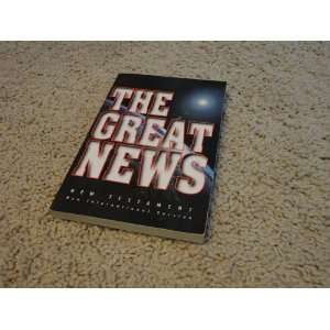  The Great News The New Testament, New International 