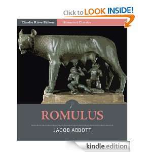 Romulus (Illustrated) Jacob Abbott, Charles River Editors  