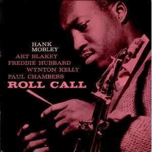  Roll Call   b Label Hank Mobley Music