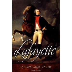  Lafayette [Paperback] Harlow Giles Unger Books