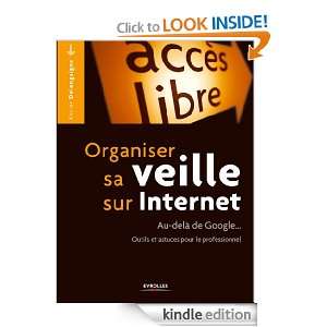 Organiser sa veille sur Internet (French Edition) Xavier Delengaigne 