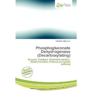   Dehydrogenase (Decarboxylating) (9786200707741) Nethanel Willy Books