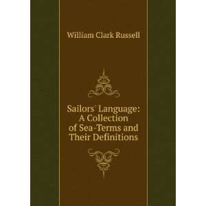   Terms and Their Definitions William Clark Russell  Books