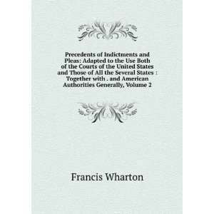   and American Authorities Generally, Volume 2 Francis Wharton Books