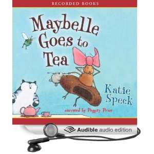  Maybelle Goes to Tea (Audible Audio Edition) Katie Speck 