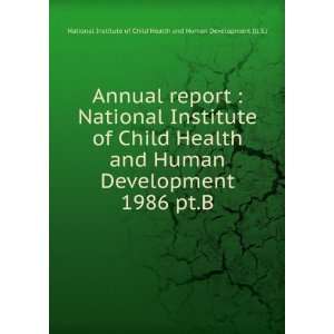  Annual report  National Institute of Child Health and 