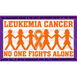  Leukemia Cancer No One Fights Alone 5 X 9 A520 