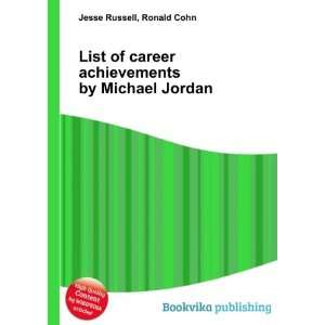  List of career achievements by Michael Jordan Ronald Cohn 