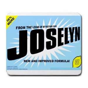   : FROM THE LOINS OF MY MOTHER COMES JOSELYN Mousepad: Office Products