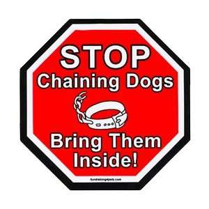  Stop Chaining Dogs Bring Them Inside Stop Sign Magnet Pet 