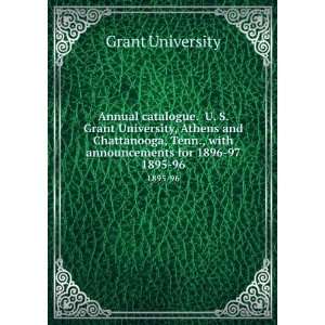  Annual catalogue. U. S. Grant University, Athens and 