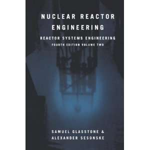  Nuclear Reactor Engineering Reactor systems engineering 