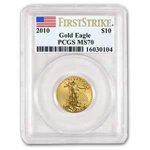   2010 (1/4 oz) Gold Eagles   MS 70 PCGS (First Strike) 