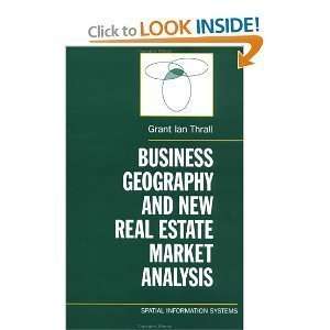  Business Geography and New Real Estate Market Analysis 