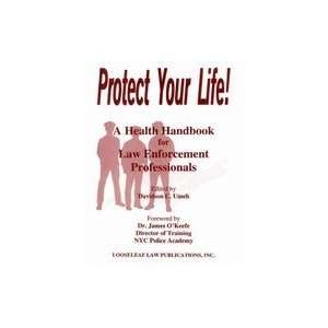   Life  A Health Handbook for Law Enforcement Professionals Books