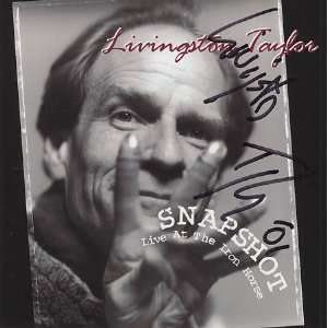     Live At The Iron Horse   Autographed Livingston Taylor Music