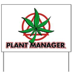  Yard Sign Marijuana Plant Manager 