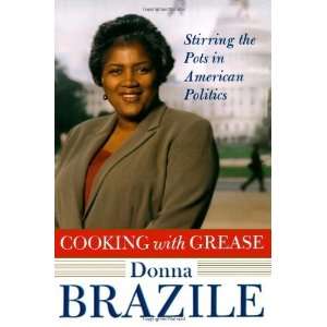   the Pots in American Politics [Hardcover]: Donna Brazile: Books