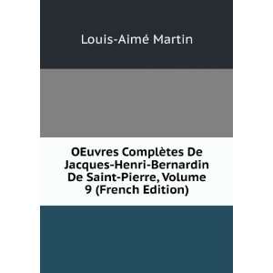   Saint Pierre, Volume 9 (French Edition) Louis AimÃ© Martin Books