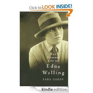 The Unusual Life of Edna Walling Sara Hardy  Kindle Store