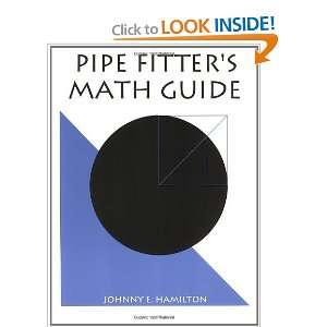    Pipe Fitters Math Guide [Paperback] Johnny E. Hamilton Books