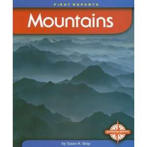 Mountains (First Reports   Biomes series) Gray, Susan H 