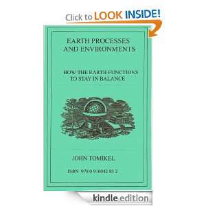 Earth Processes and Environments John Tomikel  Kindle 