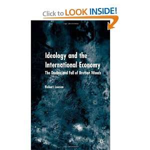  Ideology and International Economy The Decline and Fall 