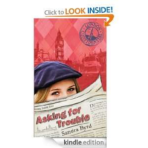 Asking for Trouble (London Confidential) Sandra Byrd  