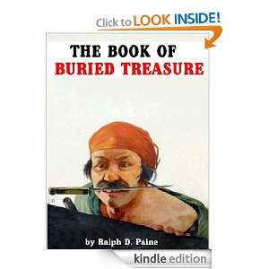 The Book of Buried Treasure [Annotated] Ralph D. Paine  