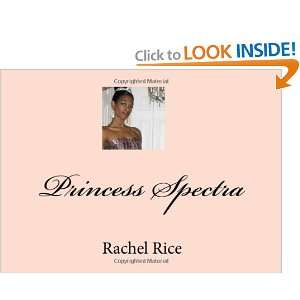 Princess Spectra (9781441441379) Rachel Rice Books