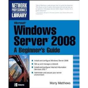  Microsoft Windows Server 2008 Marty Matthews Books