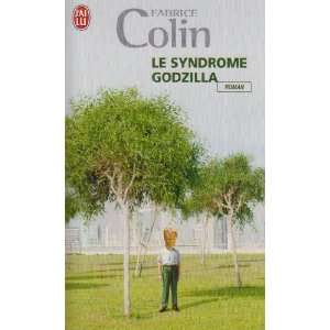  Le syndrome Godzilla (9782290004777) Colin Fabrice Books