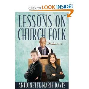   Church Folk   Volume 2 (9781936780969): Antoinette Marie Davis: Books
