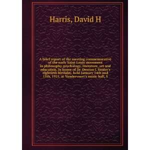   and 15th, 1921, at Vandervoorts music hall, S David H Harris Books