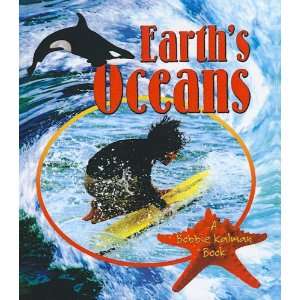  Earths Oceans (Bobbie Kalman Books (Prebound 
