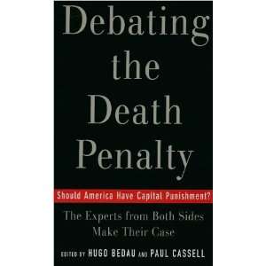  Debating the Death Penalty (text only) by H. A. Bedau,P. G 