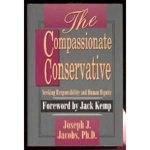  The Compassionate Conservative (9781563841088) Joseph 