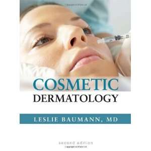  By Leslie Baumann Cosmetic Dermatology Principles and 
