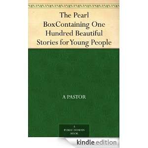   Beautiful Stories for Young People eBook A Pastor Kindle Store