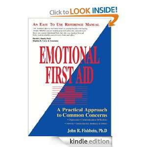 Emotional First Aid John Fishbein  Kindle Store