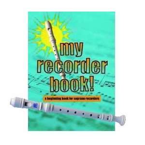   Bare Bones Soprano Recorder with My Recorder Book Musical Instruments