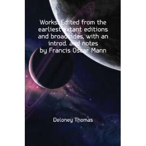   with an introd. and notes by Francis Oscar Mann Deloney Thomas Books