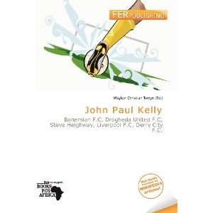  John Paul Kelly (9786200796707): Waylon Christian Terryn 