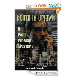 Death in Uptown Michael Raleigh  Kindle Store