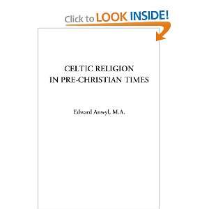  Celtic Religion in Pre Christian Times (9781428029446 